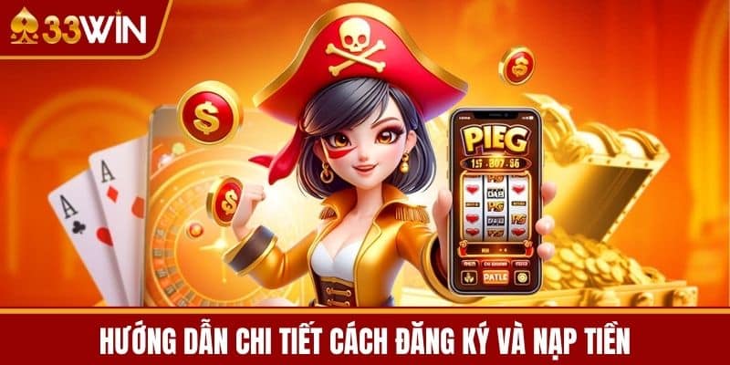 Hướng dẫn chi tiết cách đăng ký và nạp tiền