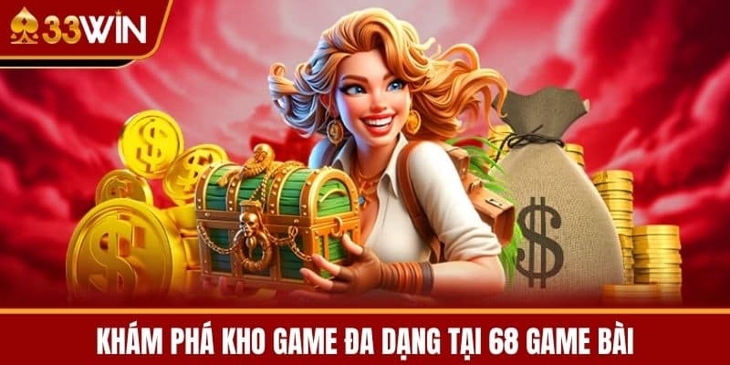 Khám Phá Kho Game Đa Dạng Tại 68 Game Bài