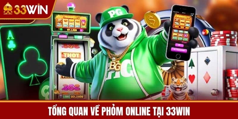 Tổng Quan Về Phỏm Online Tại 33WIN