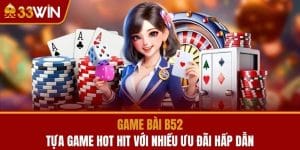 Game Bài B52 - Tựa Game Hot Hit Với Nhiều Ưu Đãi Hấp Dẫn
