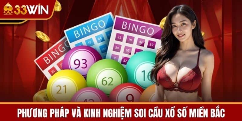 Phương pháp và kinh nghiệm Soi cầu Xổ số Miền Bắc