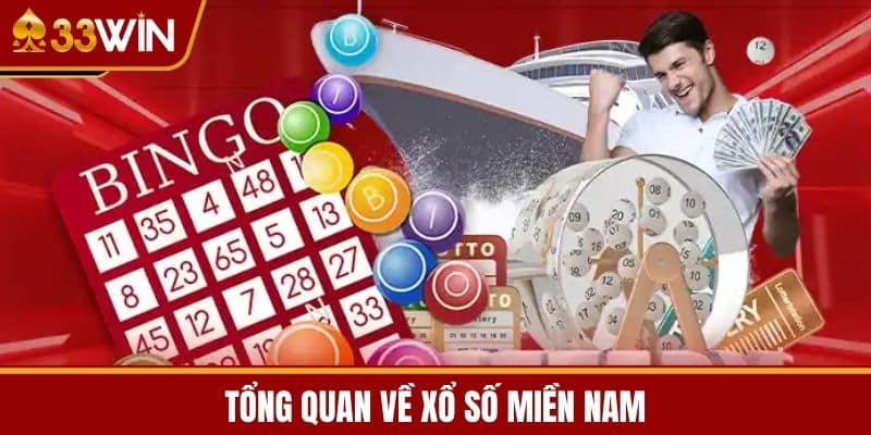 Tổng quan về Xổ Số Miền Nam