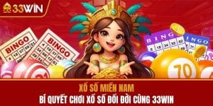 Xổ Số Miền Nam - Bí Quyết Chơi Xổ Số Đổi Đời Cùng 33WIN